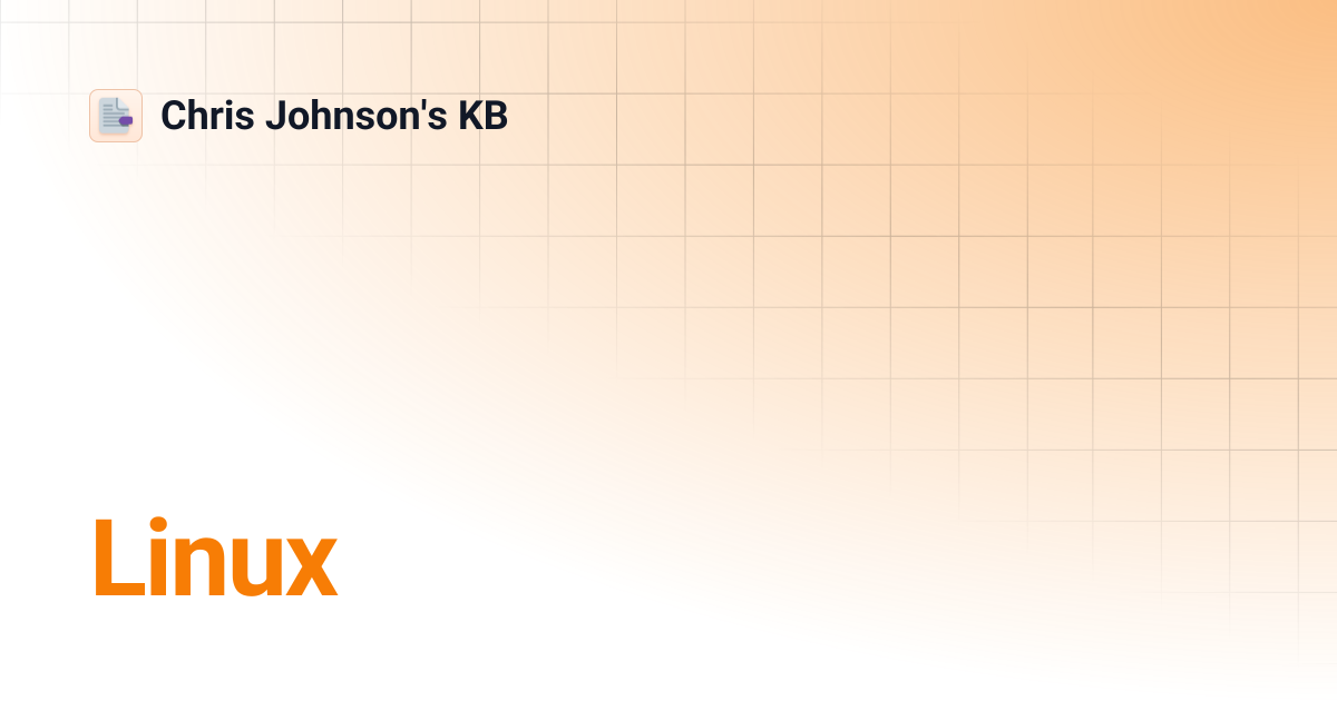 Linux | Chris Johnson's KB